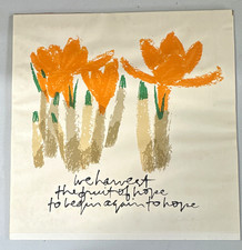 CORITA KENT Floral Art Print on Paper Unframed “we harvest the fruit of hope