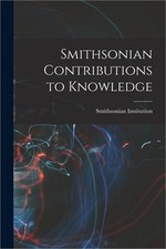 Smithsonian Contributions to Knowledge (Paperback or Softback) picture