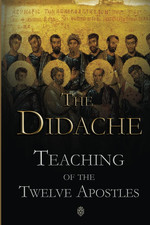 The Didache | Teaching of the Twelve Apostles picture