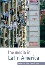 The Media In Latin America by Lugo-Ocando, Jairo Paperback / softback Book The picture