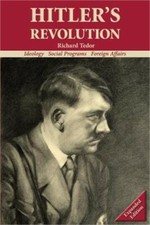 Hitler's Revolution: Ideology, Social Programs, Foreign Affairs (Paperback or So picture
