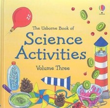 The Usborne Book of Science Activities, Vol. 3 - Hardcover - GOOD picture