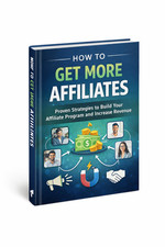 How To Get More Affiliates (E-Book) picture
