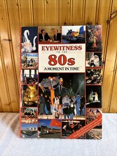 Vintage Book Eyewitness to the 80's A Moment in Time 15x11 Hardcover Photography picture