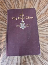For Thy Good Cheer - 1904 Antique VTG Book - Collection of beautiful thoughts picture