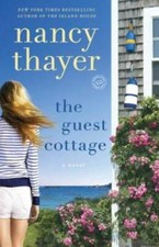 The Guest Cottage: A Novel - Paperback By Thayer, Nancy - GOOD picture