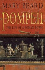 Pompeii: The Life of a Roman Town, Mary Beard picture