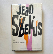 Jean Sibelius by Harold E. Johnson (1st Edition HC,  1959) picture
