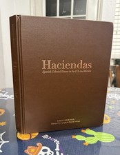 Haciendas : Spanish Colonial Houses in the U. S. and Mexico by Linda Leigh Paul picture