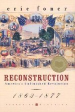 Reconstruction: America's Unfinished Revolution, 1863-1877 - Paperback - GOOD picture