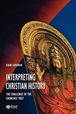 Interpreting Christian History: The Challenge of the Churches' P picture