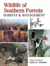 Wildlife of Southern Forests: - Paperback, by Dickson James G - Very Good picture