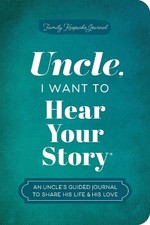 Jeffrey Mason Uncle, I Want to Hear Your Story (Paperback) Hear Your Story Books picture