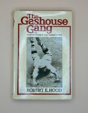 The Gashouse Gang Robert E. Hood 1st Edition 1976 Dust Cover 1934 Cardinals picture