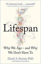 Lifespan: Why We Age â?? and Why We Donâ??t Have To - Paperback - GOOD picture