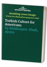 Turkish Culture for Americans - GOOD picture