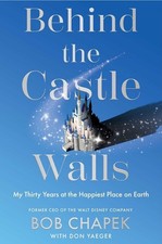 Behind the Castle Walls: My Thirty Years at the Happiest Place on Earth (Hardcvr picture