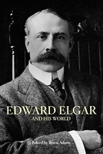 Edward Elgar and His World (Ba - ACCEPTABLE picture