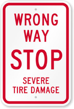 Wrong Way Tire Sign Severe Damage Weatherproof Aluminum Outdoor Use picture