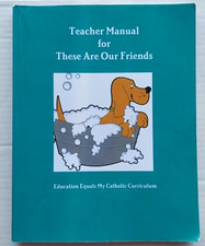 These Are Our Friends Teacher Manual Catholic Curriculum PB 2015 picture