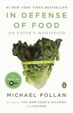 In Defense of Food: An Eater's Manifesto - Paperback - VERY GOOD picture