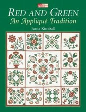 Red and Green: An Applique Tradition - Paperback By Jeana Kimball - GOOD picture