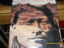 The Native Americans: An Illustrated History - Hardcover - GOOD picture