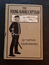 Antique 1902 THE YOUNG NAVAL CAPTAIN by Captain Ralph Bonehill/HC/Childrens Book picture