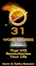 31 Word Decrees That Will Revolutionize Your Life by Kevin & Kathy Basconi picture