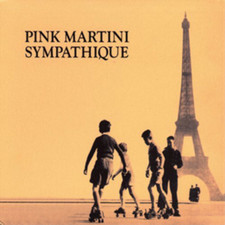 Pink Martini Sympathique (Vinyl) 12