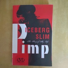 Pimp -  The Story of My Life  (1969) 2011 Trade Paperback Iceberg Slim Ice-T picture