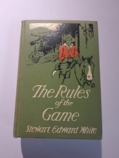 The Rules of the Game by Stewart Edward White 1910 LeJaren A. Hiller Illustrated picture