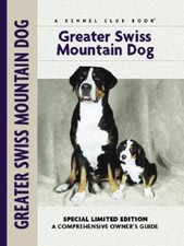 Greater Swiss Mountain Dog (Comprehensive Owner's Guide) - Hardcover - GOOD picture