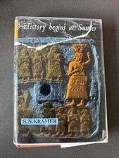 History Begins At Sumer By S N KRAMER HCDJ First British Edition 1958 Rare picture