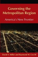 Governing the Metropolitan Region: America's New Frontier: 2014 picture