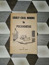 Early Coal Mining in Pocahontas, Virginia 1969 by Jack M Jones picture
