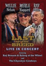 The Last of the Breed: Live in Concert DVD Willie Nelson Merle Haggard Ray Price picture