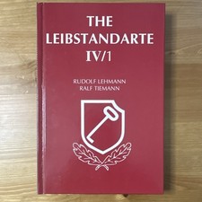 The Leibstandarte IV/1 by Rudolf Lehmann & Ralf Tiemann Hardcover English WWII picture