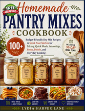 Homemade Pantry Mixes Cookbook 100+ Budget Friendly Dry Mix Recipes to Stock picture