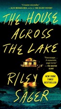 The House Across the Lake: A Novel, Riley Sager picture