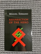 Miguel Serrano, The Resurrection of the Hero, Reprint, Brand New picture