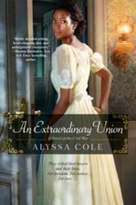 An Extraordinary Union (The Loyal League) - Paperback By Cole, Alyssa - GOOD picture