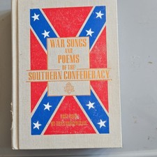 War Songs and Poems of the Southern Confederacy, 1861-1865 picture