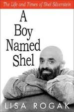 A Boy Named Shel: The Life and Times of Shel Silverstein - Hardcover - GOOD picture