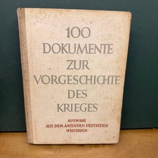 German Official Diplomatic Documents 100 Documents on Prewar History, German Wh picture