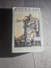 Fred Plotkin Opera 101 A Complete Guide to Learning and Loving Opera PBK GOOD picture
