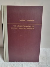 The Neuropsychology of Spatially Oriented. Behavior. Sanford J. Freedmen. 1968 picture