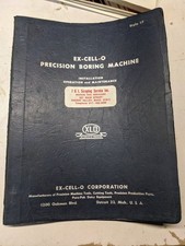 EX-CELL-O OPERATOR SERVICE MANUAL REPAIR PARTS LIST BORING MACHINE STYLE 17 picture