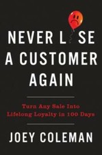 Never Lose a Customer Again: Turn Any Sale into Lifelong Loyalty in 1 - GOOD picture