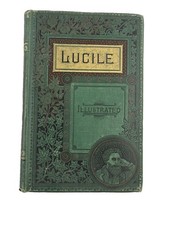 1886 LUCILE Owen Meredith Poetry Book (Robert Bulwer-Lytton) Antique 140 Yr Old picture